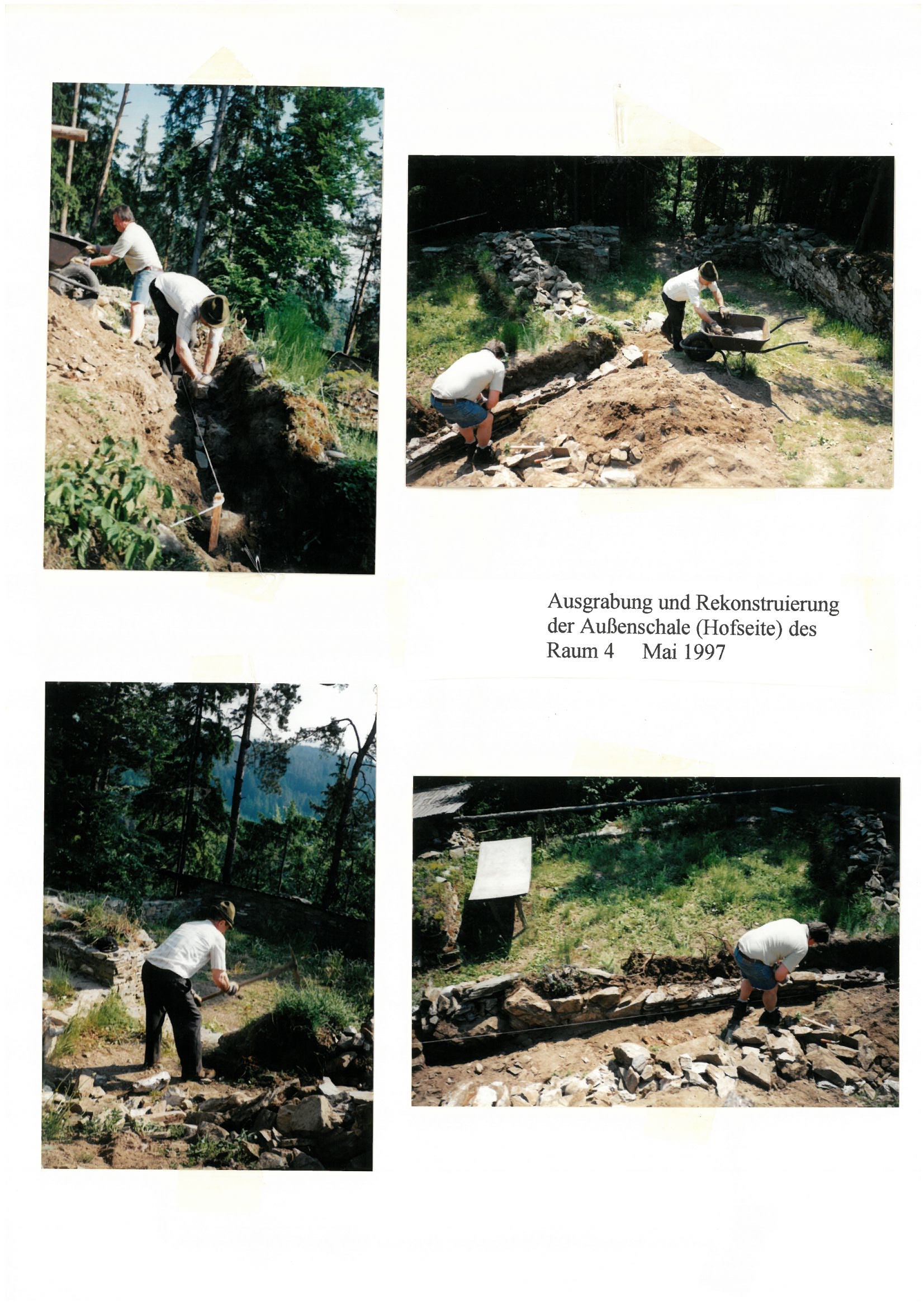 Ausgrabung und Rekonstruierung der Außenschale (Hof) 1997